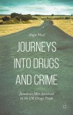 Journeys Into Drugs and Crime