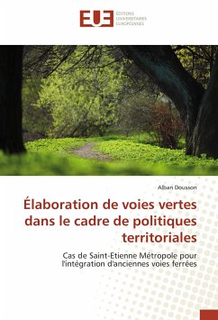 Élaboration de voies vertes dans le cadre de politiques territoriales - Dousson, Alban