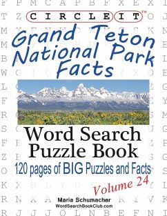 Circle It, Grand Teton National Park Facts, Word Search, Puzzle Book - Lowry Global Media Llc; Schumacher, Maria