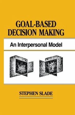 Goal-based Decision Making - Slade, Stephen