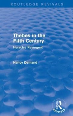 Thebes in the Fifth Century (Routledge Revivals) - Demand, Nancy