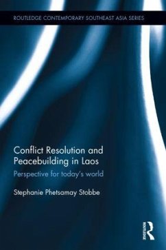 Conflict Resolution and Peacebuilding in Laos - Stobbe, Stephanie Phetsamay