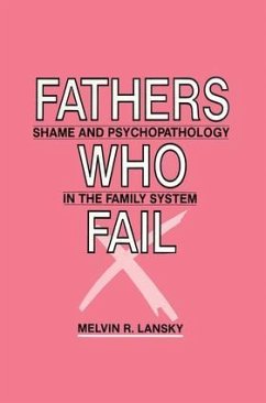 Fathers Who Fail - Lansky, Melvin R
