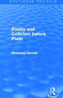 Poetry and Criticism before Plato (Routledge Revivals) - Harriott, Rosemary