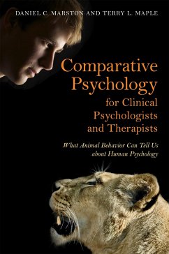 Comparative Psychology for Clinical Psychologists and Therapists - Marston, Daniel C; Maple, Terry L