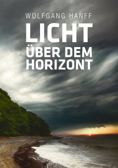 Licht über dem Horizont - Hanff, Wolfgang