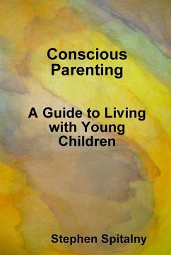 Conscious Parenting - Spitalny, Stephen