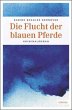 Die Flucht der blauen Pferde - Bild 1