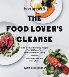 Bon Appetit: The Food Lover's Cleanse - Dickerman, Sara