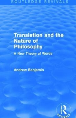 Translation and the Nature of Philosophy (Routledge Revivals) - Benjamin, Andrew