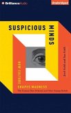 Suspicious Minds: How Culture Shapes Madness