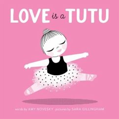 Love Is a Tutu - Novesky, Amy