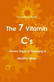 The 7 Vitamin C's Seven Steps to Keeping a Healthy Mind