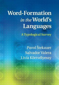 Word-Formation in the World's Languages - ¿Tekauer, Pavol; Valera, Salvador; K¿rtvélyessy, Lívia