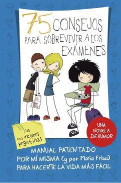 75 consejos para sobrevivir a los exámenes - Frisa, María