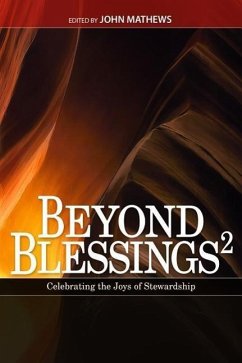 Beyond Blessings 2: Stewardship Sermon Contest Winners: This Book Contains Winning Stewardship Sermons - Holt, B. Russell