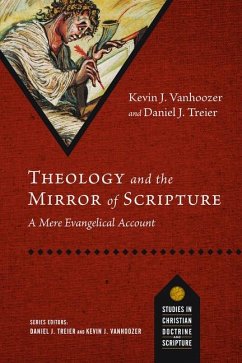 Theology and the Mirror of Scripture - Vanhoozer, Kevin J; Treier, Daniel J