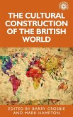 The Cultural Construction of the British World