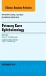 Primary Care Ophthalmology, an Issue of... - Bild 1