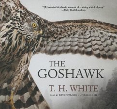 The Goshawk - White, T. H.
