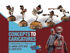 Concepts to Caricatures: Celebrating 25 Years of Caricature Carving - The Caricature Carvers Of America