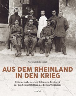 Aus dem Rheinland in den Krieg - Büllesbach, Norbert