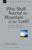 Who Shall Ascend the Mountain of the Lord?