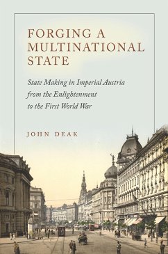 Forging a Multinational State - Deak, John