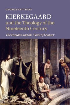 Kierkegaard and the Theology of the Nineteenth Century - Pattison, George