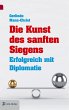 Die Kunst des sanften Siegens - Bild 1