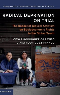 Radical Deprivation on Trial - Rodríguez-Garavito, César; Rodríguez-Franco, Diana