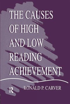 The Causes of High and Low Reading Achievement - Carver, Ronald P.