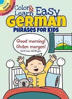 Color & Learn Easy German Phrases for Kids - Fulcher, Roz