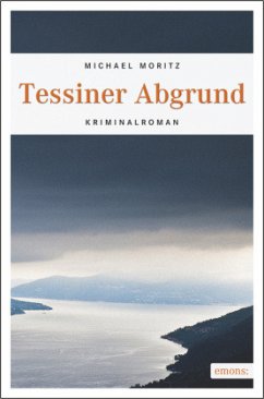 Tessiner Abgrund - Moritz, Michael