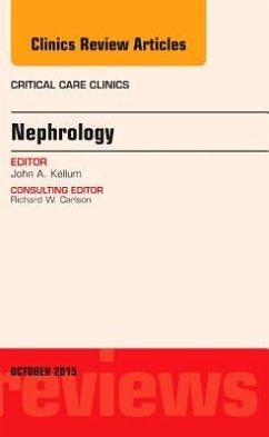 Nephrology, an Issue of Critical Care Clinics - Kellum, John