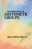 Introduction to Arithmetic Groups Introduction to Arithmetic Groups