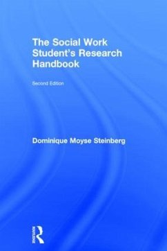 The Social Work Student's Research Handbook - Steinberg, Dominique Moyse