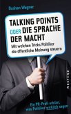 Talking Points oder die Sprache der Macht