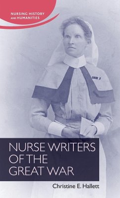 Nurse Writers of the Great War - Hallett, Christine