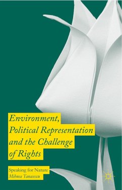 Environment, Political Representation and the Challenge of Rights - Tanasescu, Mihnea
