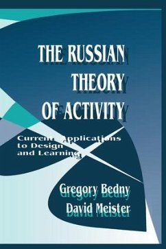 The Russian Theory of Activity - Bedny, Gregory; Meister, David