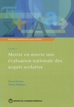 Évaluations Nationales Des Acquis Scolaires, Volume 3: Mettre En Oeuvre Une Évaluation Nationale Des Acquis Scolaires