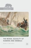 The Moral Equality of Humans and Animals