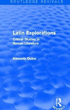 Latin Explorations (Routledge Revivals) - Quinn, Kenneth