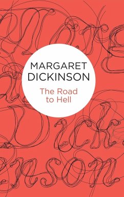 The Road to Hell - Dickinson, Margaret