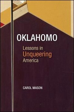 Oklahomo: Lessons in Unqueering America - Mason, Carol