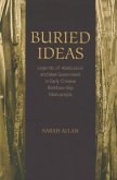 Buried Ideas: Legends of Abdication and Ideal Government in Early Chinese Bamboo-Slip Manuscripts