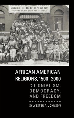 African American Religions, 1500-2000 - Johnson, Sylvester A.