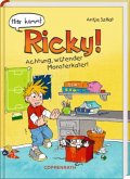 Achtung, wütender Monsterkater! / Hier kommt Ricky! Bd.1