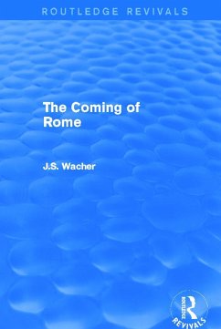 The Coming of Rome (Routledge Revivals) - Wacher, John
